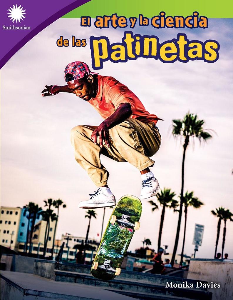 Produktbild: El arte y la ciencia de las patinetas | Monika Davies