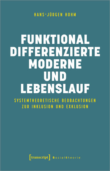 Produktbild: Funktional differenzierte Moderne und Lebenslauf | Hans-Jürgen Hohm
