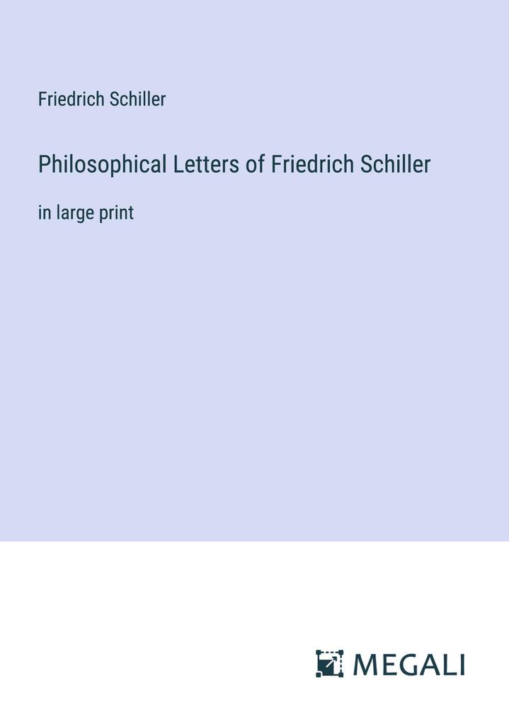 Produktbild: Philosophical Letters of Friedrich Schiller | Friedrich Schiller