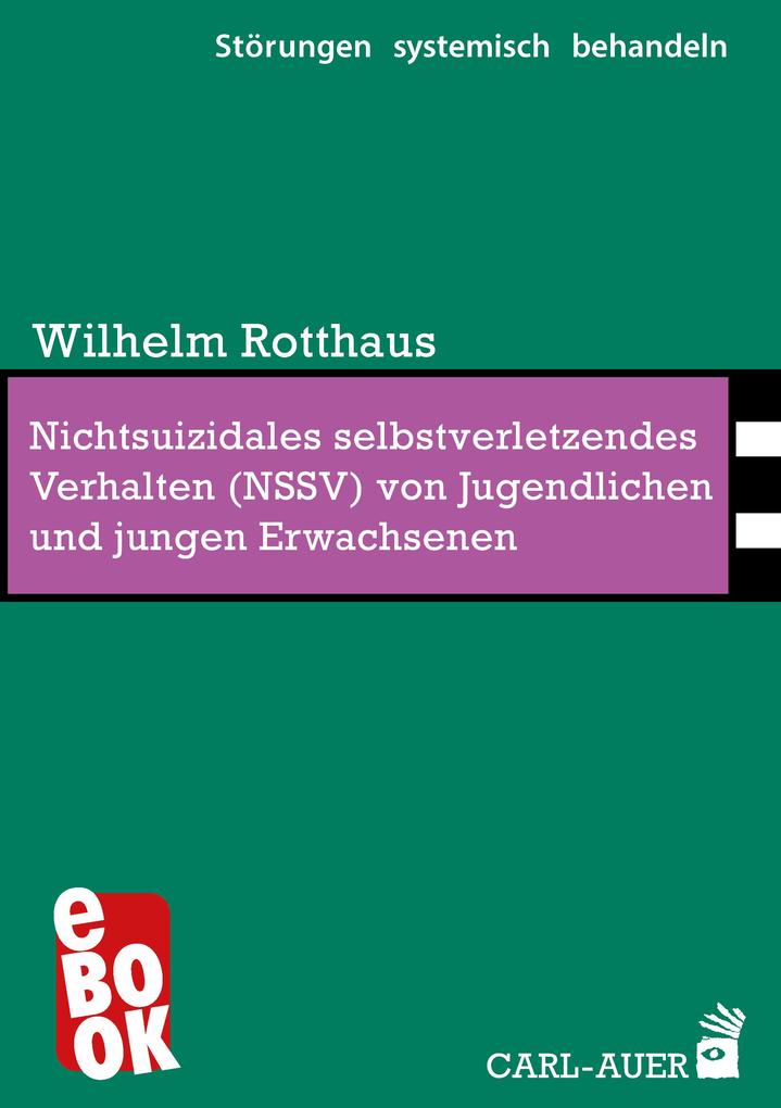 Produktbild: Nichtsuizidales selbstverletzendes Verhalten (NSSV) von Jugendlichen und jungen Erwachsenen | Wilhelm Rotthaus