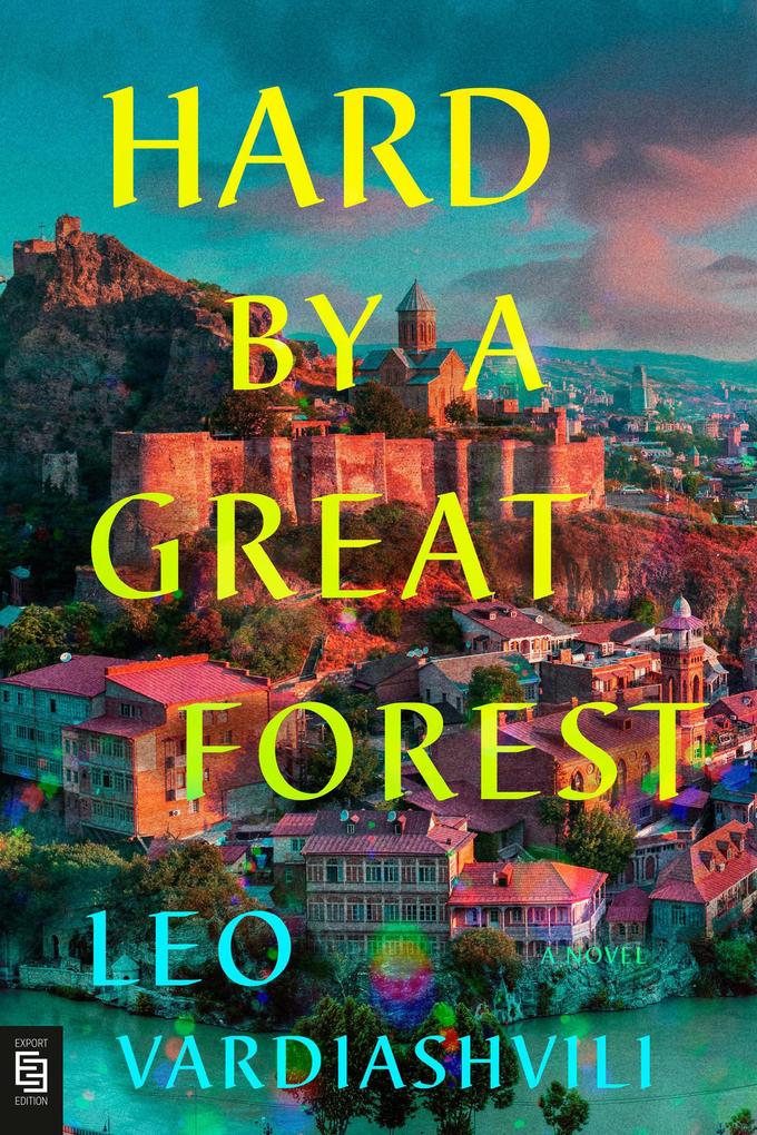 Produktbild: Hard by a Great Forest | Leo Vardiashvili