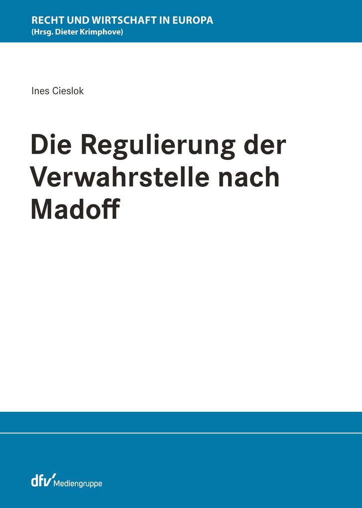 Produktbild: Die Regulierung der Verwahrstelle nach Madoff | Ines Cieslok