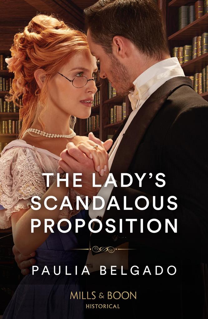 Produktbild: The Lady's Scandalous Proposition | Paulia Belgado