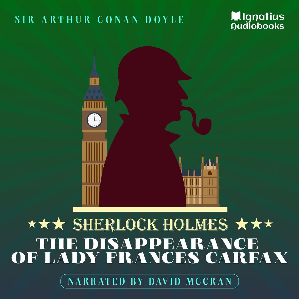 Produktbild: The Disappearance of Lady Frances Carfax | Sir Arthur Conan Doyle