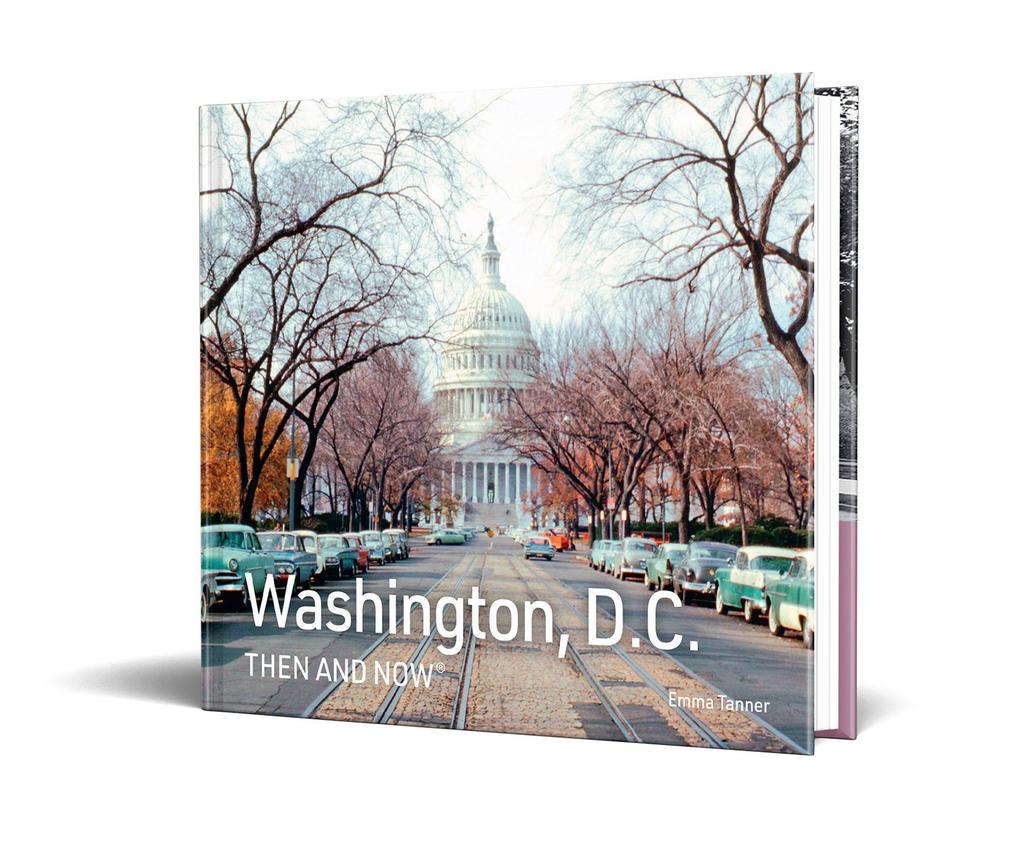 Weitere Ansicht: Washington, D.C. Then and Now | Emma Tanner