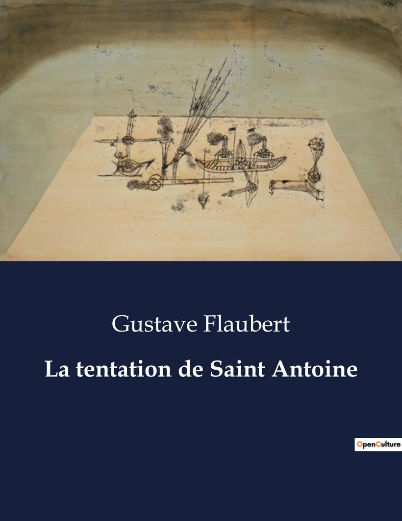 Produktbild: La tentation de Saint Antoine | Gustave Flaubert