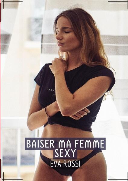 Produktbild: Baiser ma Femme Sexy | Eva Rossi