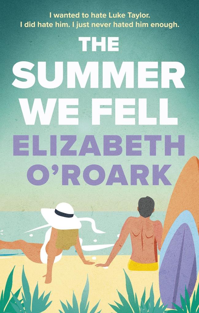 Produktbild: The Summer We Fell | Elizabeth O'Roark