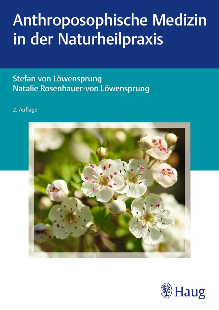 Produktbild: Anthroposophische Medizin in der Naturheilpraxis | Stefan von Löwensprung, Natalie Rosenhauer-von Löwensprung