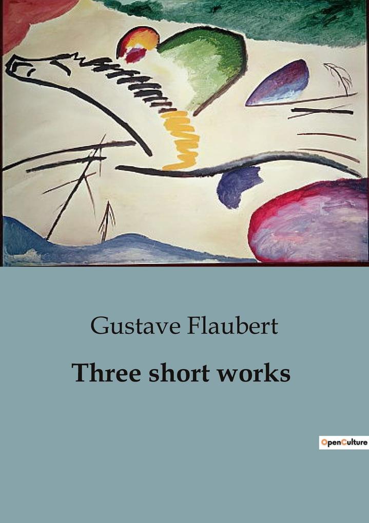 Produktbild: Three short works | Gustave Flaubert