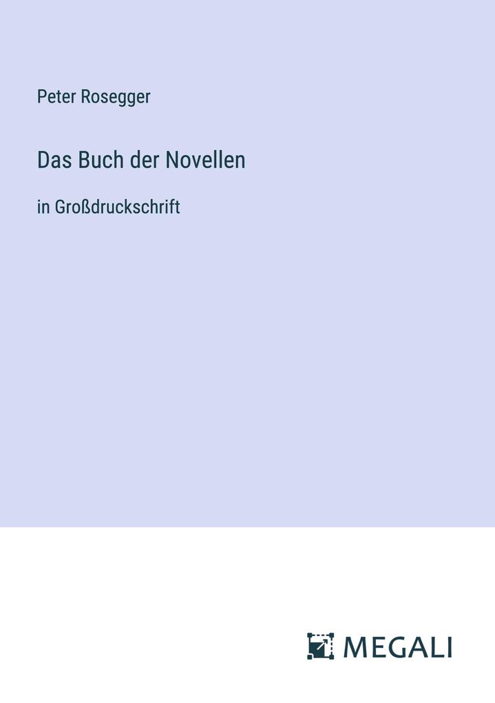 Produktbild: Das Buch der Novellen | Peter Rosegger