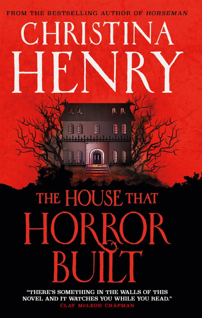 Produktbild: The House that Horror Built | Christina Henry