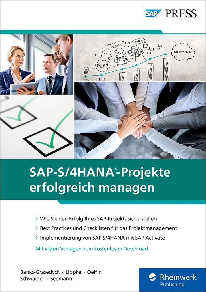 Produktbild: SAP-S/4HANA-Projekte erfolgreich managen | Denise Banks-Grasedyck, Eckhard Lippke, Hans Oelfin, Reinhold Schwaiger, Volker Seemann