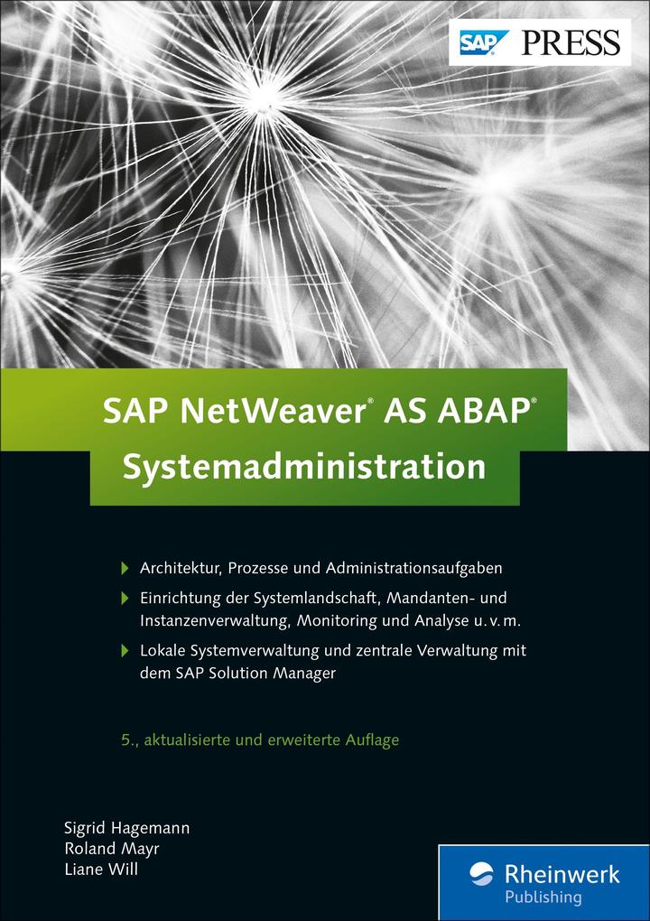 Produktbild: SAP NetWeaver AS ABAP - Systemadministration | Sigrid Hagemann, Liane Will, Roland Mayr