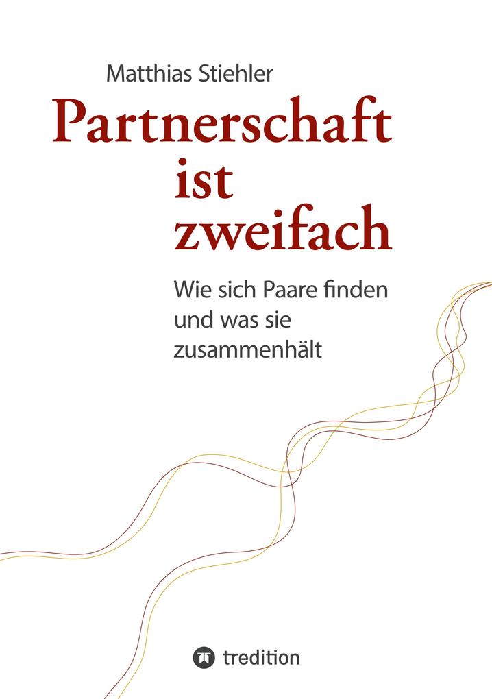 Produktbild: Partnerschaft ist zweifach | Matthias Stiehler