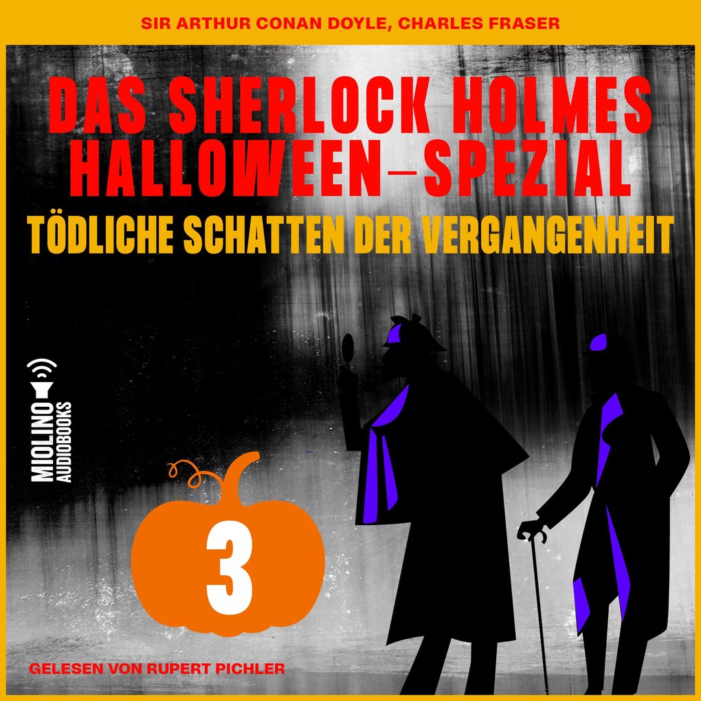 Produktbild: Das Sherlock Holmes Halloween-Spezial (Tödliche Schatten der Vergangenheit, Folge 3) | Sir Arthur Conan Doyle, Charles Fraser