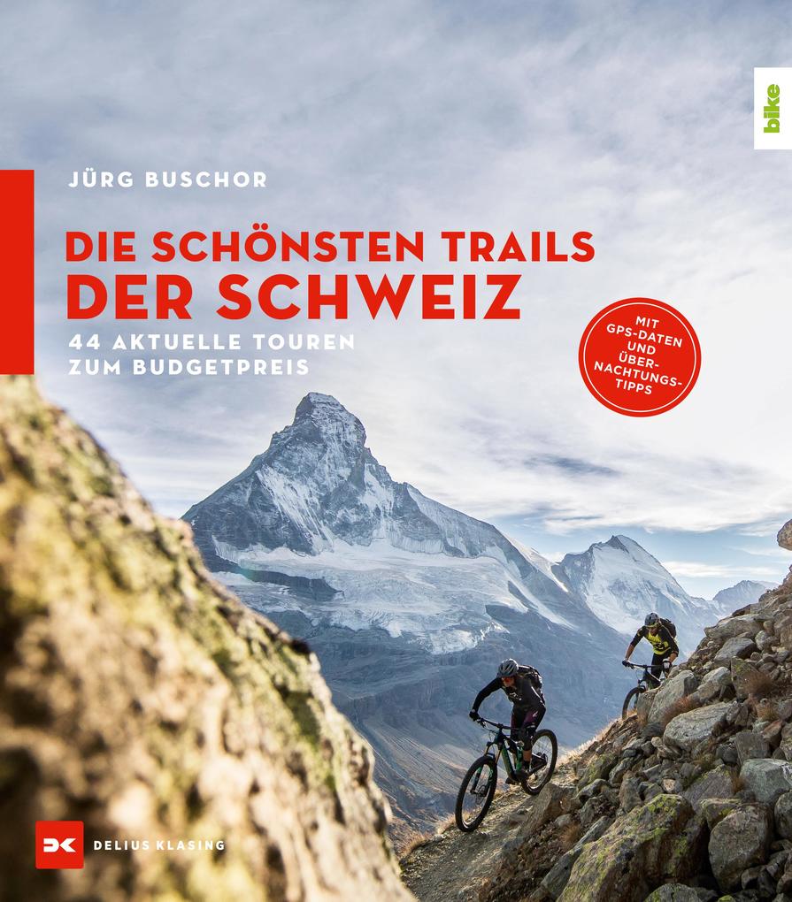 Produktbild: Die schönsten Trails der Schweiz | Jürg Buschor
