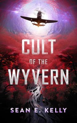 Produktbild: Cult of the Wyvern | Sean E Kelly