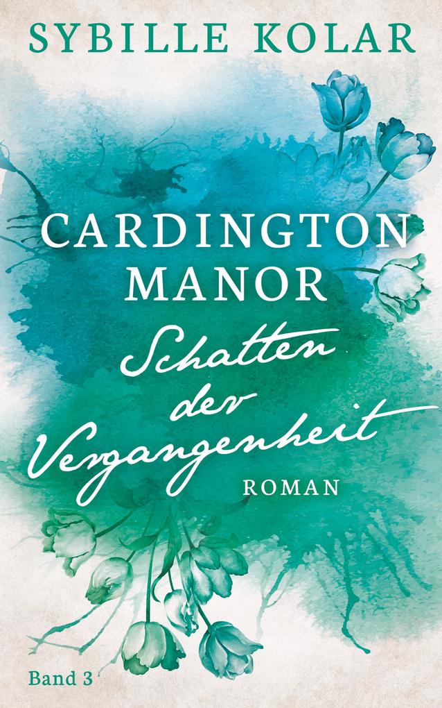Produktbild: Schatten der Vergangenheit | Sybille Kolar