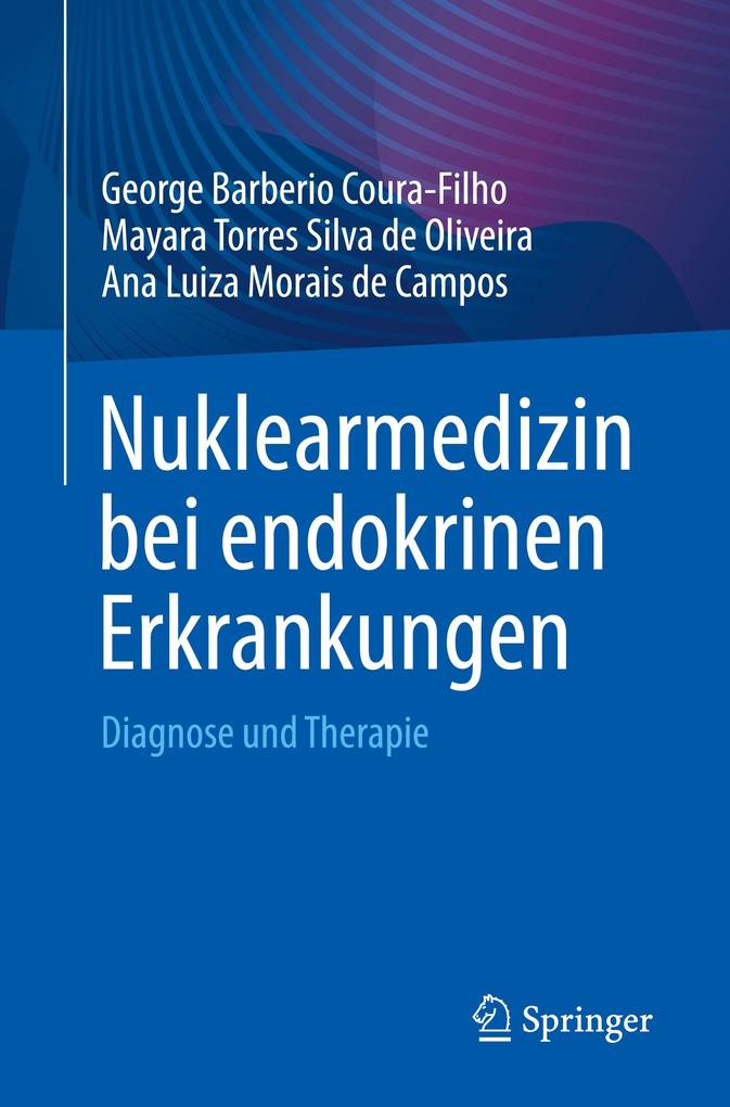 Produktbild: Nuklearmedizin bei endokrinen Erkrankungen | George Barberio Coura-Filho, Mayara Torres Silva de Oliveira, Ana Luiza Morais de Campos