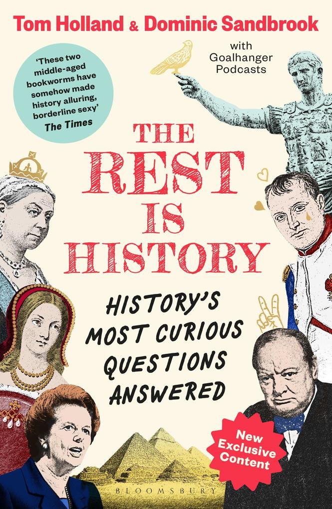 Produktbild: The Rest is History | Goalhanger Podcasts, Tom Holland, Dominic Sandbrook