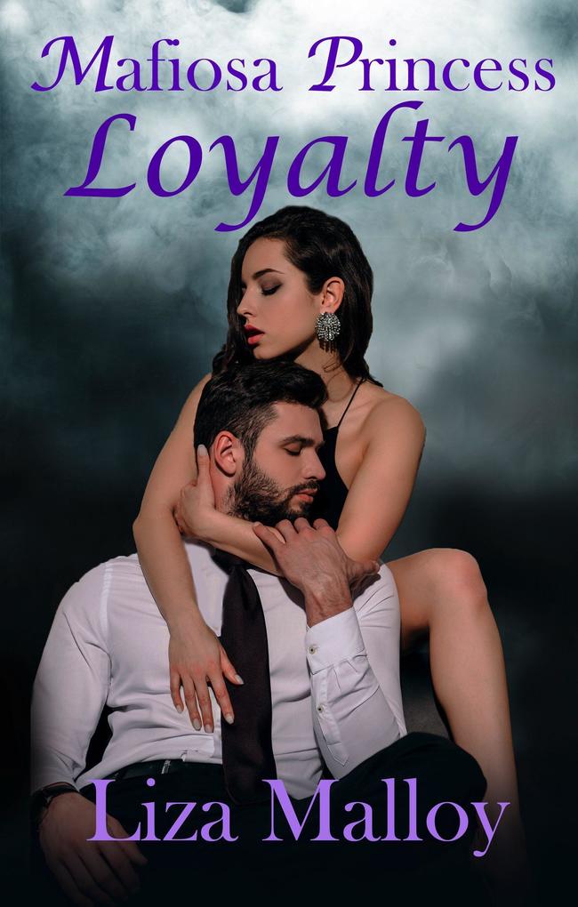 Produktbild: Mafiosa Princess Loyalty | Liza Malloy