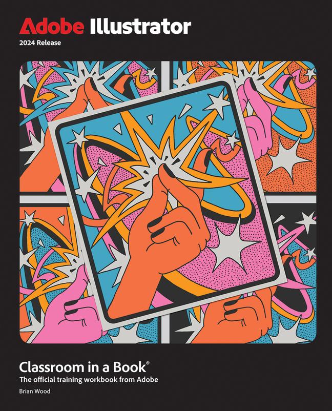 Produktbild: Adobe Illustrator Classroom in a Book 2024 Release | Brian Wood