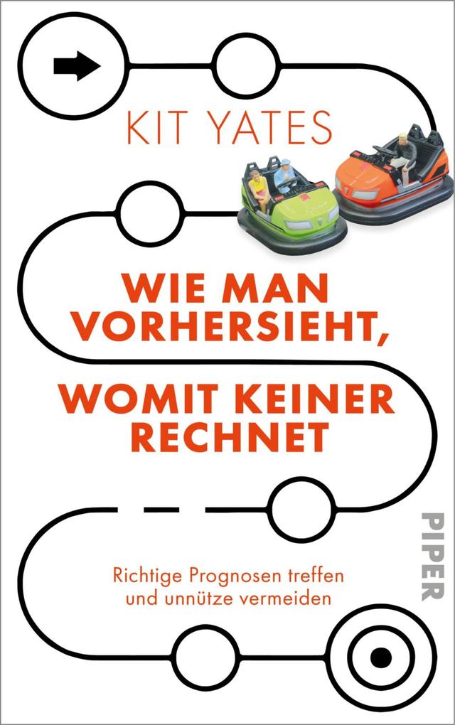 Produktbild: Wie man vorhersieht, womit keiner rechnet | Kit Yates