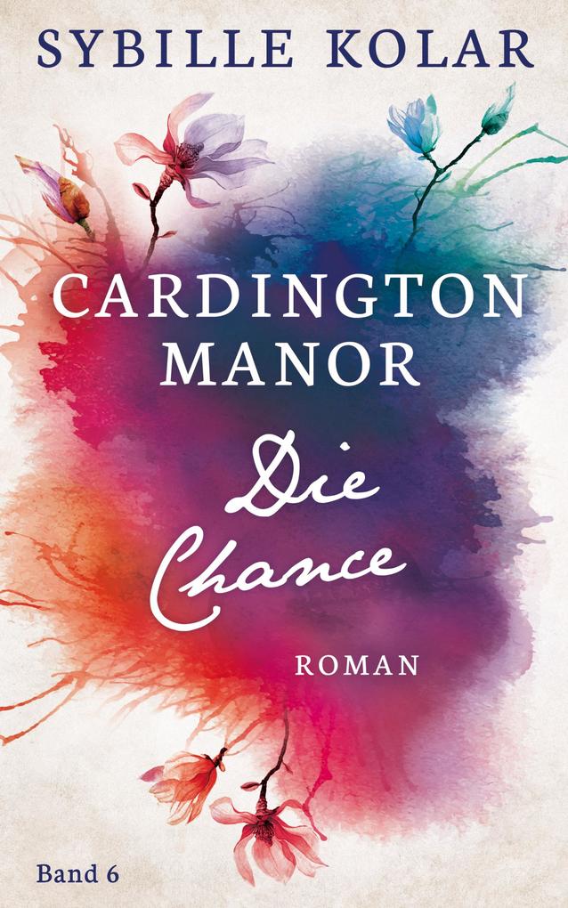 Produktbild: Die Chance | Sybille Kolar