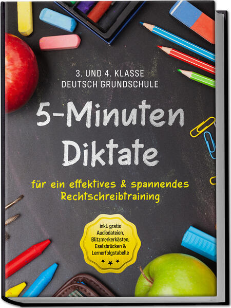 Produktbild: 5-Minuten Diktate für ein effektives & spannendes Rechtschreibtraining | 3. und 4. Klasse Deutsch Grundschule | inkl. gratis Audiodateien, Blitzmerkerkästen, Eselsbrücken & Lernerfolgstabelle | Sebastian Häfner