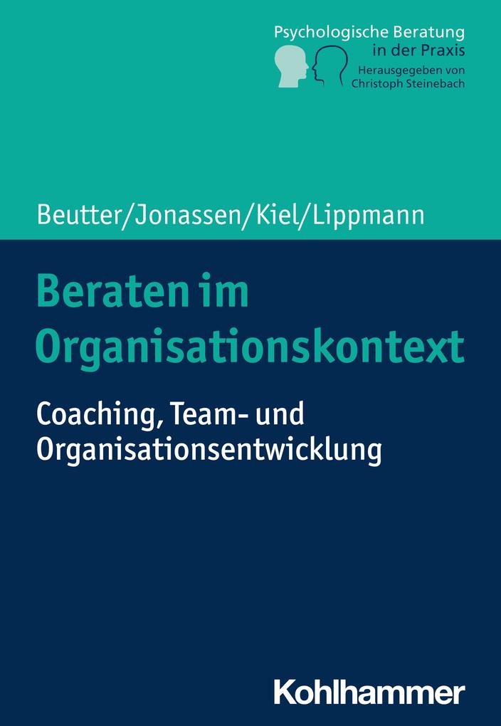 Produktbild: Beraten im Organisationskontext | Claudia Beutter, Marion Jonassen, Volker Kiel, Eric Lippmann