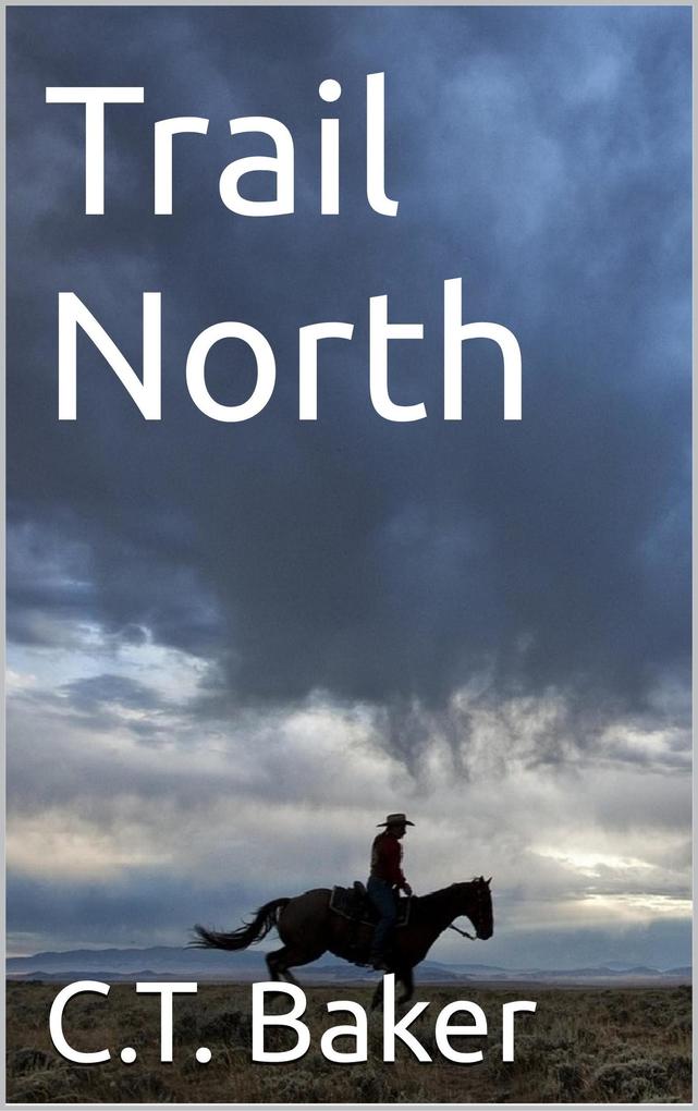Produktbild: Trail North | C. T. Baker