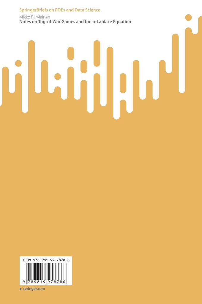 Weitere Ansicht: Notes on Tug-of-War Games and the p-Laplace Equation | Mikko Parviainen