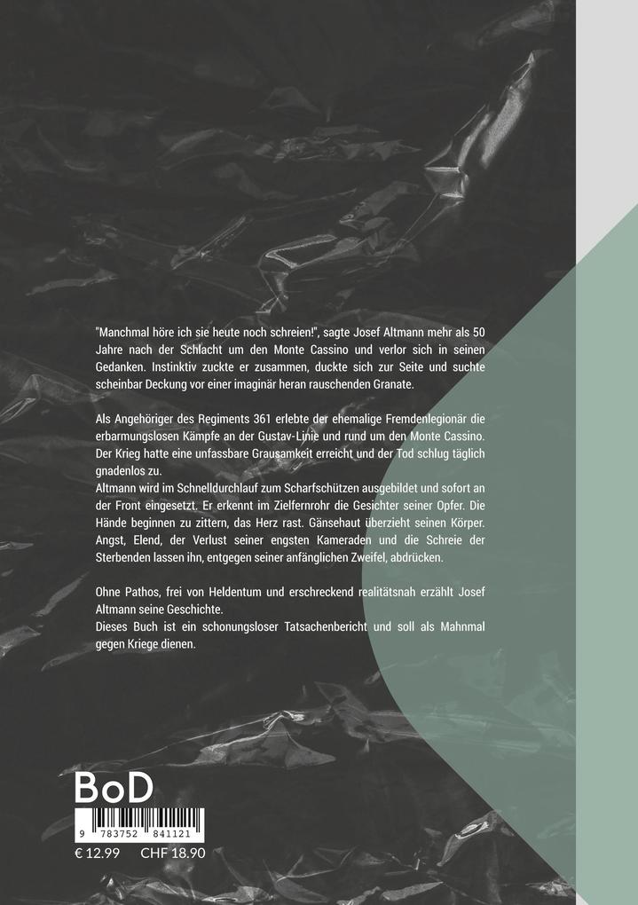 Weitere Ansicht: Scharfschütze am Monte Cassino: "Manchmal höre ich sie heute noch schreien!" | Wolfgang Wallenda