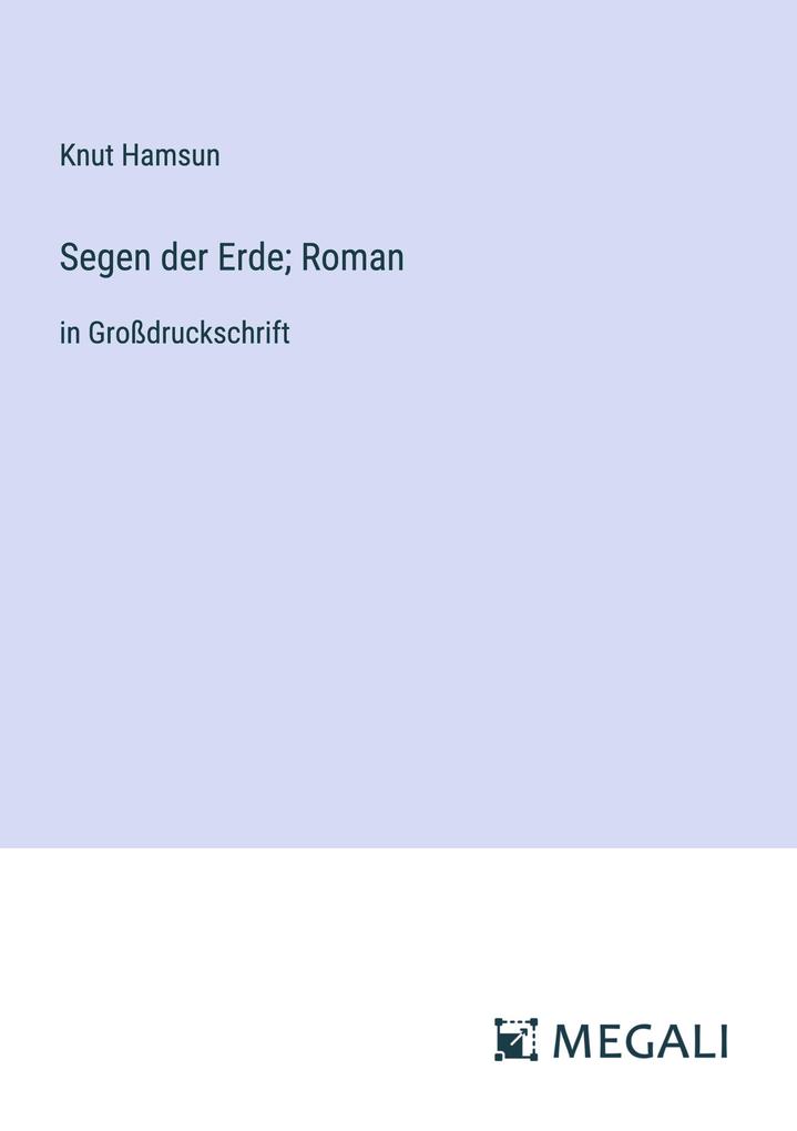 Produktbild: Segen der Erde; Roman | Knut Hamsun