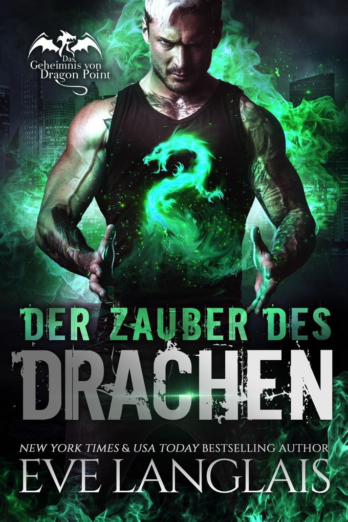 Produktbild: Der Zauber des Drachen (Das Geheimnis von Dragon Point, #7) | Eve Langlais