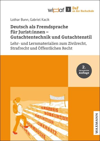 Produktbild: Deutsch als Fremdsprache für Jurist:innen - Gutachtentechnik und Gutachtenstil | Lothar Bunn, Gabriel Kacik