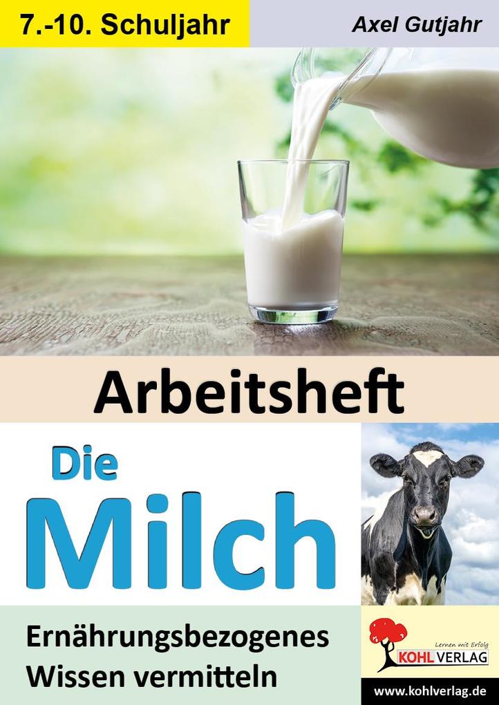 Produktbild: Arbeitsheft Die Milch | Axel Gutjahr