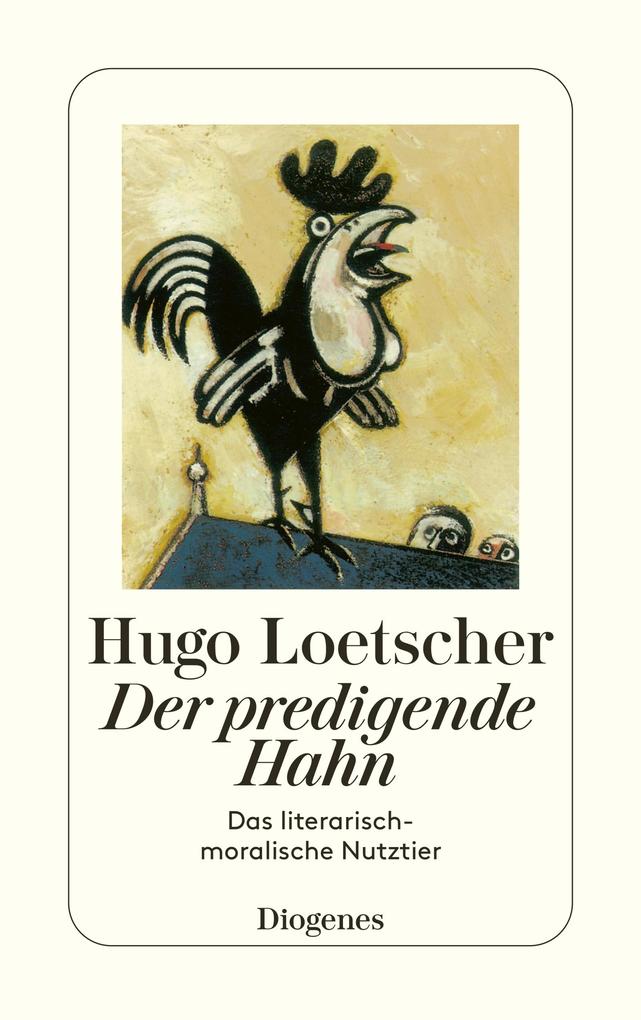 Produktbild: Der predigende Hahn | Hugo Loetscher