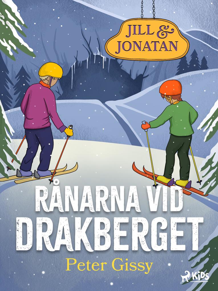 Produktbild: Rånarna vid Drakberget | Peter Gissy