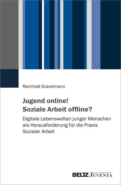 Produktbild: Jugend online! Soziale Arbeit offline? | Reinhold Gravelmann
