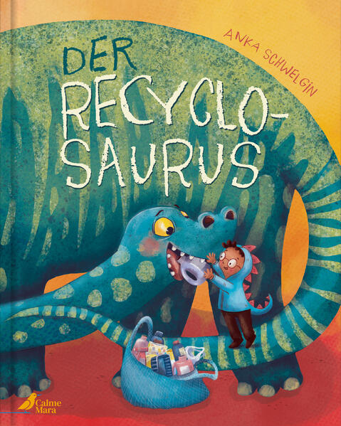 Produktbild: Der Recyclosaurus | Anka Schwelgin