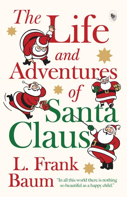 Produktbild: The Life and Adventures of Santa Claus | L Frank Baum