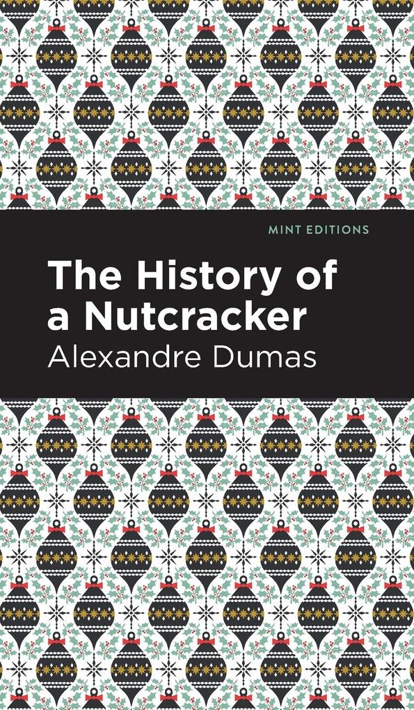 Produktbild: History of a Nutcracker | Alexandre Dumas