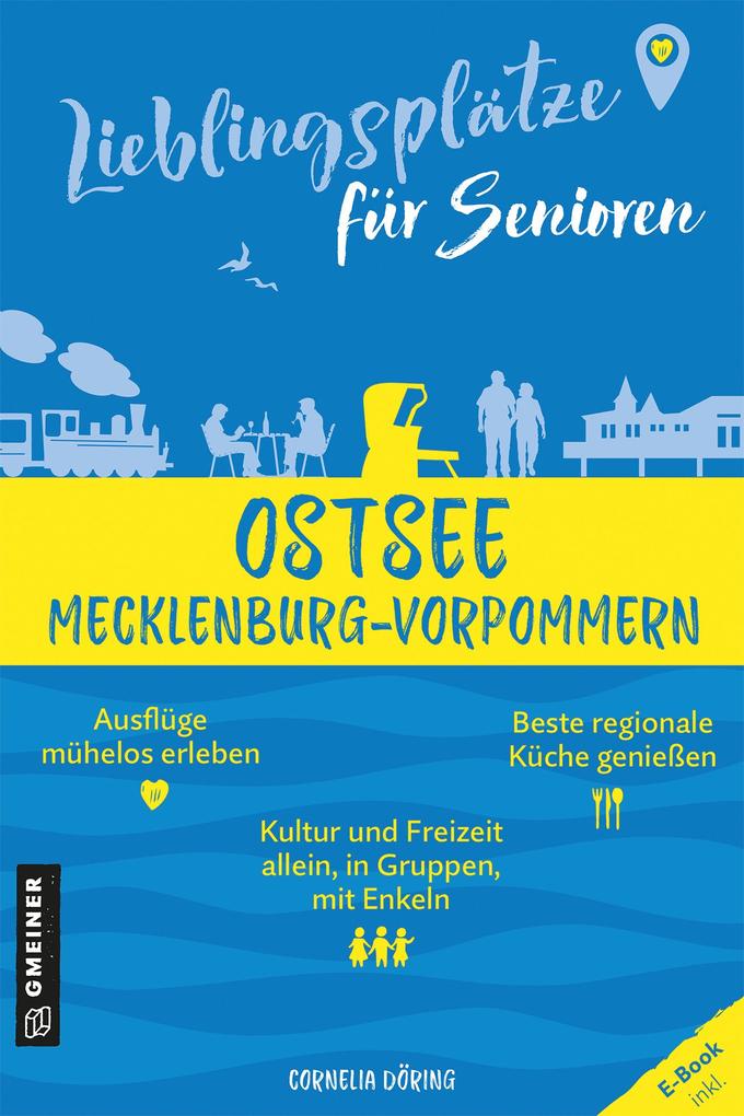 Produktbild: Lieblingsplätze für Senioren - Ostsee Mecklenburg-Vorpommern | Cornelia Döring