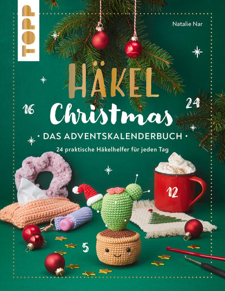 Produktbild: Häkel Christmas. Das Adventskalenderbuch | Natalie Nar
