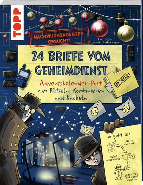 Produktbild: Nachwuchsagenten gesucht! 24 Briefe vom Geheimdienst. Adventskalender-Post zum Rätseln, Kombinieren und Knobeln | Hans Pieper