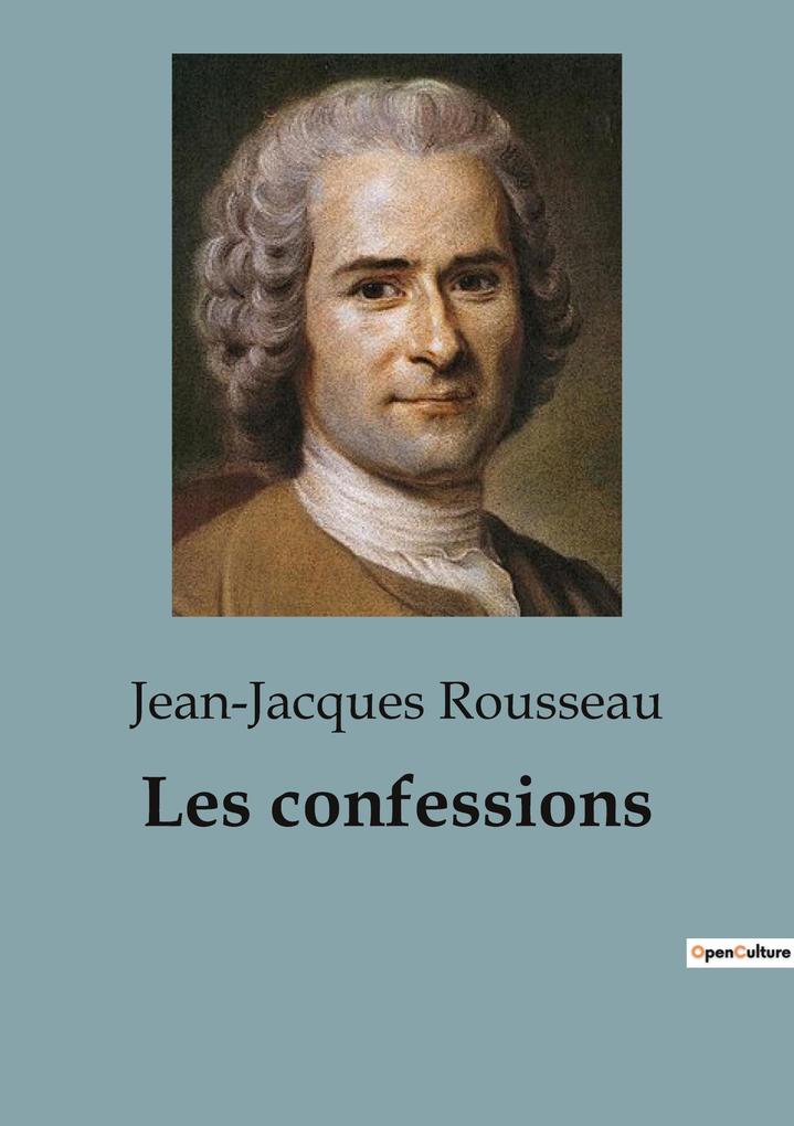 Produktbild: Les confessions | Jean-Jacques Rousseau