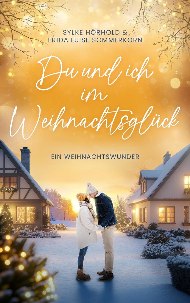 Produktbild: Ein Weihnachtswunder | Frida Luise Sommerkorn, Sylke Hörhold