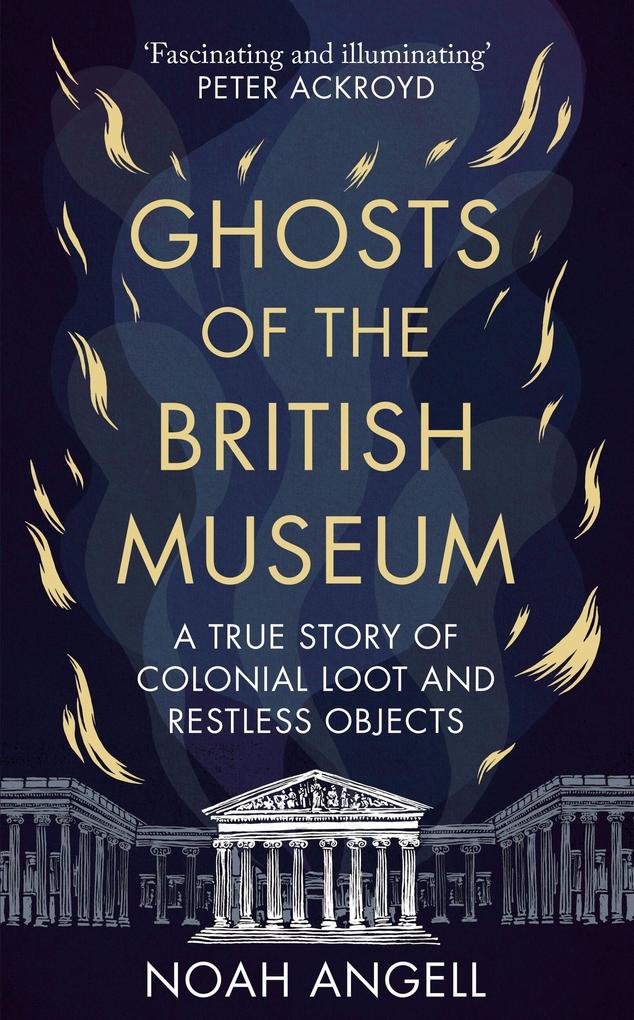 Produktbild: Ghosts of the British Museum | Noah Angell